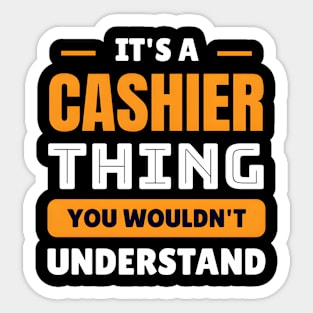 it's a cashier thing you wouldn't understand Sticker